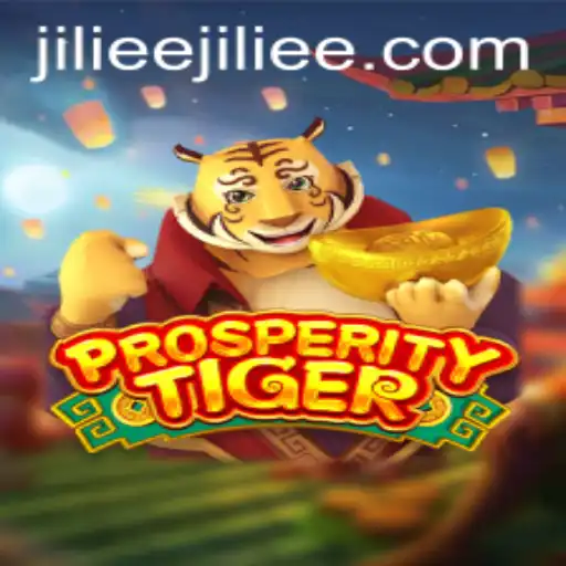 Explore the Exciting World of ProsperityTiger at JiLiEE.COM